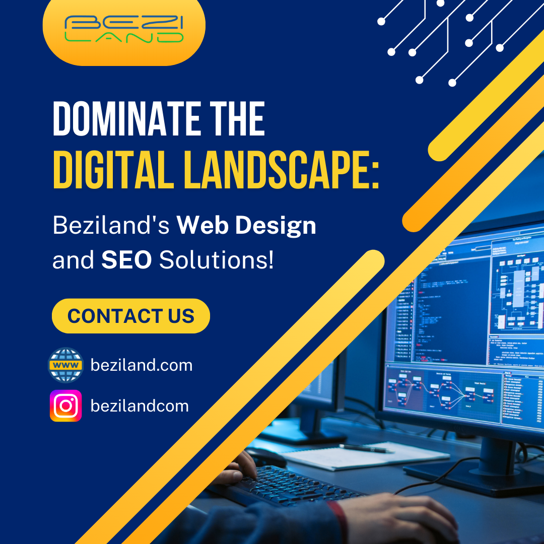 Dominate the Digital Landscape: Beziland's Web Design and SEO Solutions!